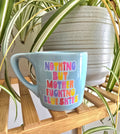 Nothing But Motherfucking Blue Skies Mug