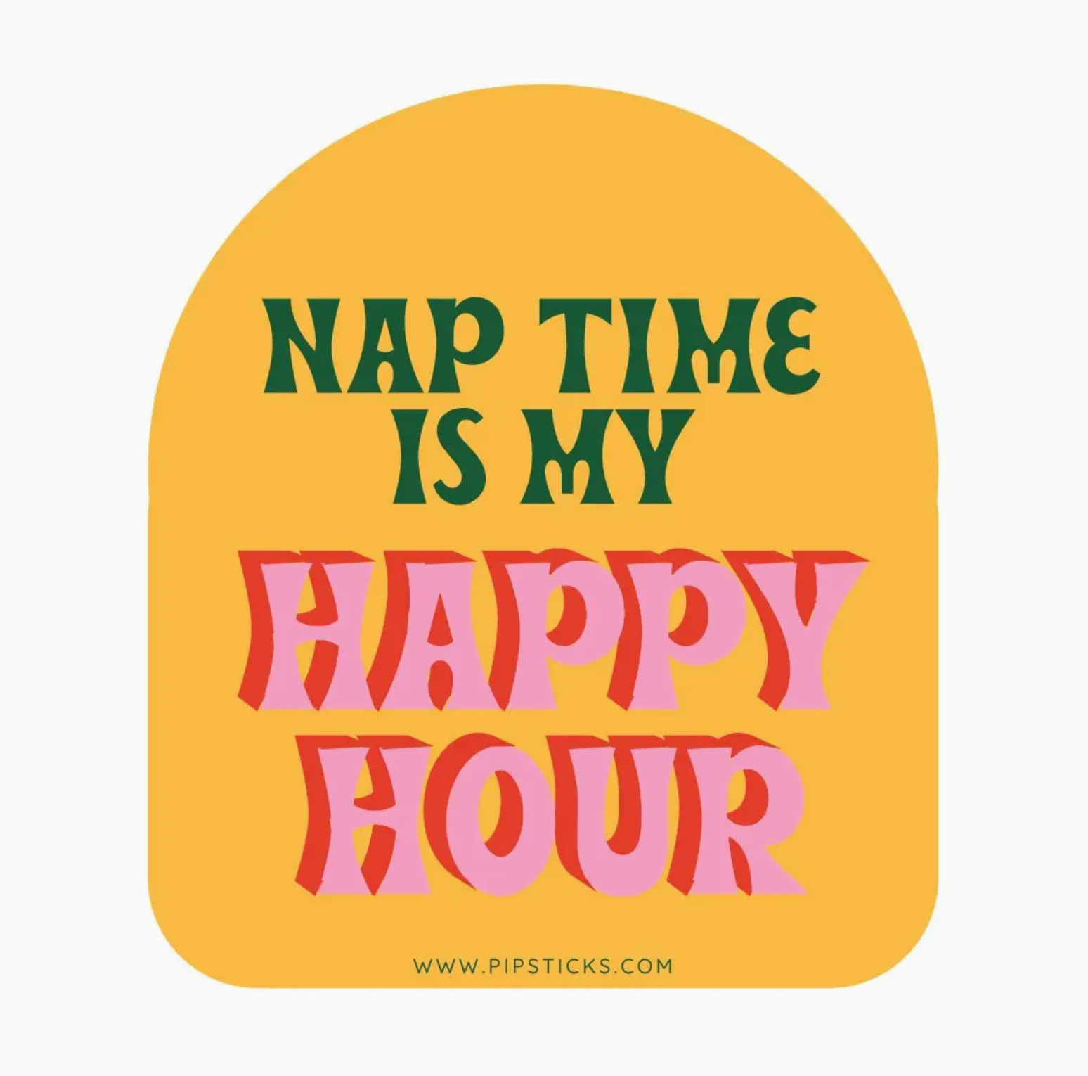Nap Time is my Happy Hour Vinyl Sticker